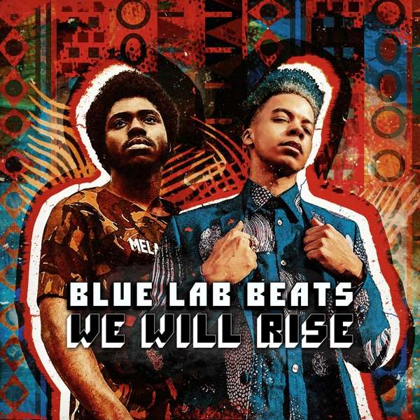 Blue Lab Beats - We Will Rise - Vinyle Maxi 45T